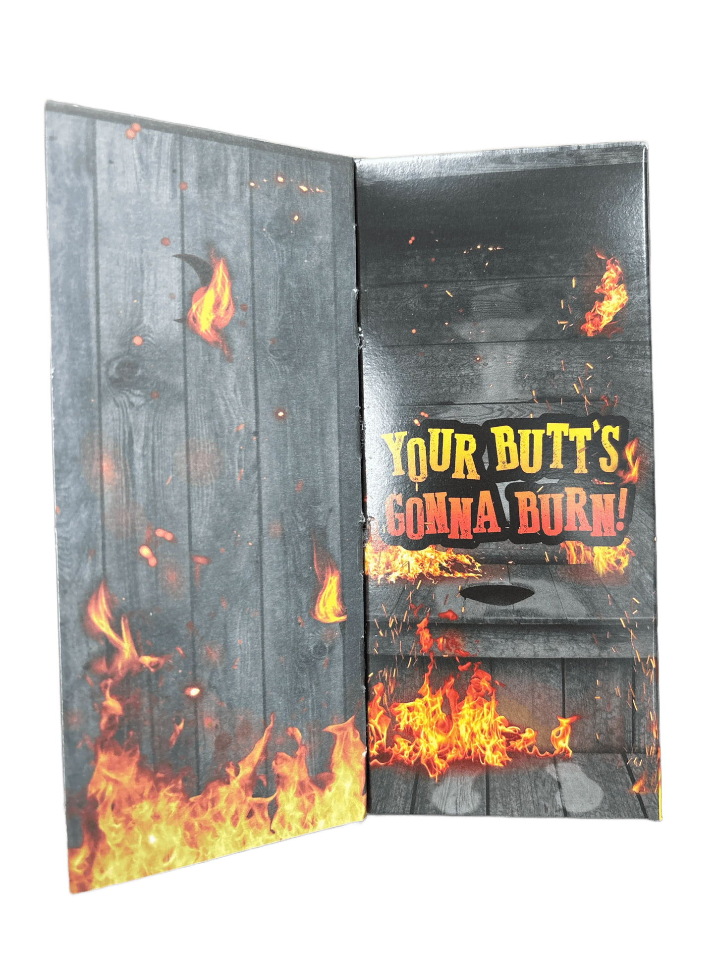 Open snack box with wood grain design, flames, and 'Your butt's gonna burn!' text inside